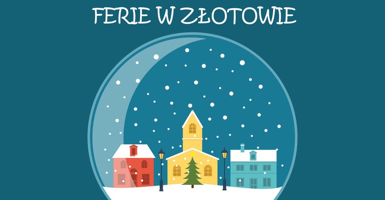 Propozycje na ferie 2020 w Złotowie - zdjęcie