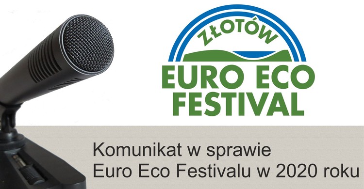 Komunikat Burmistrza Miasta Złotowa w sprawie Euro Eco Festivalu - zdjęcie