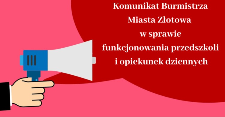 Komunikat Burmistrza Złotowa w sprawie funkcjonowania przedszkoli i opiekunek dziennych - zdjęcie