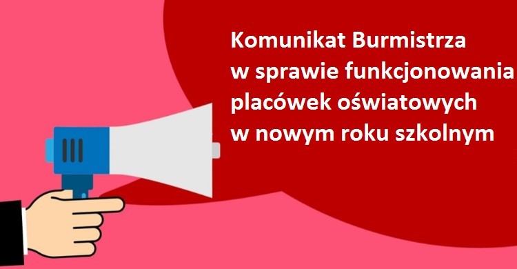 Komunikat Burmistrza w sprawie funkcjonowania placówek oświatowych w nowym roku szkolnym - zdjęcie