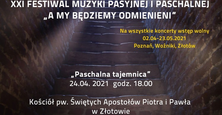 XXI FESTIWAL MUZYKI PASYJNEJ I PASCHALNEJ - zdjęcie