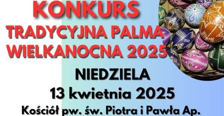 Konkurs „Tradycyjna Palma Wielkanocna 2025”  - zdjęcie