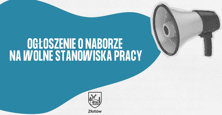 Ogłoszenie o naborze na wolne stanowiska pracy - zdjęcie