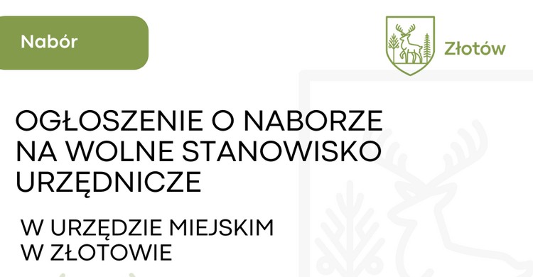 Ogłoszenie o naborze na wolne stanowisko urzędnicze w Urzędzie Miejskim w Złotowie - zdjęcie