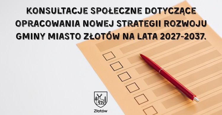 Konsultacje społeczne dotyczące opracowania nowej Strategii Rozwoju Gminy Miasto Złotów  - zdjęcie